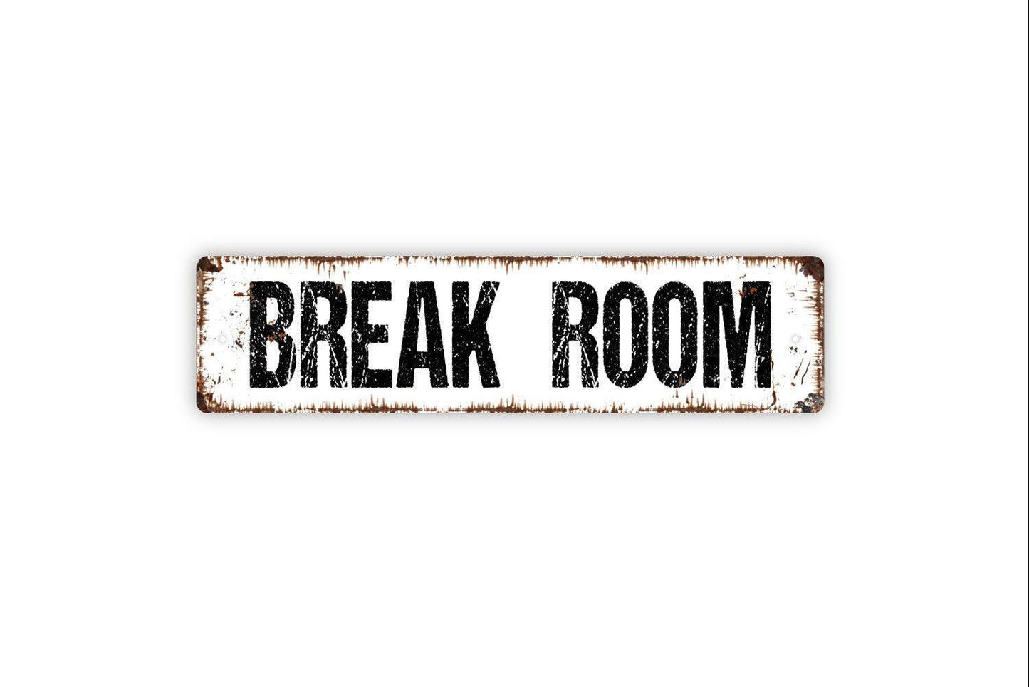 Break Room Sign - Vinyl Sticker Or  Metal Street Sign or Door Name Plate Plaque