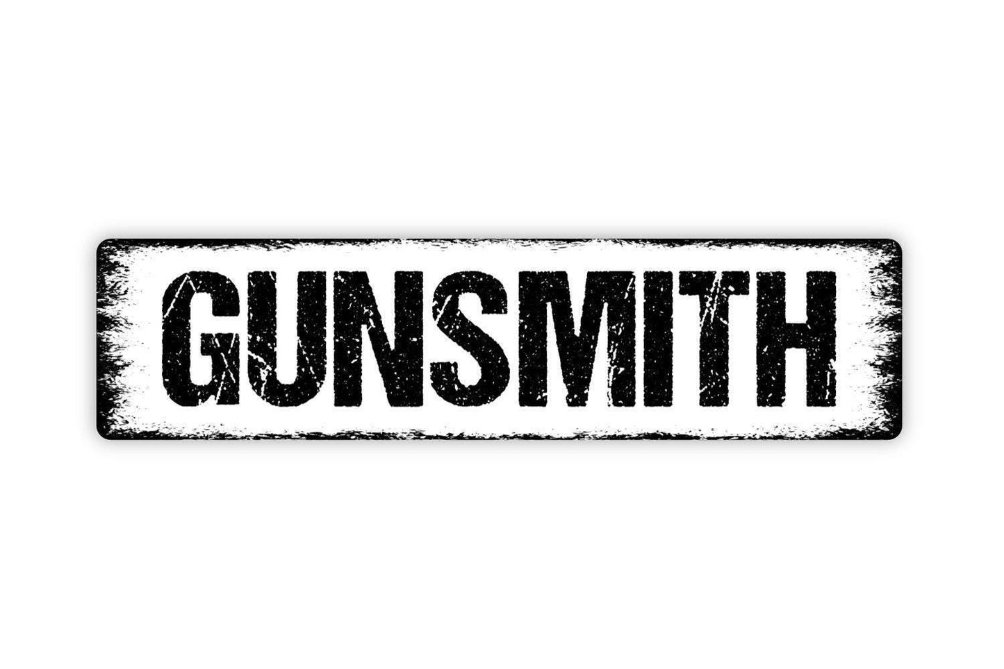 Gunsmith Sign - Buy Sell Trade Firearms Rifle Hunting Store Vinyl Sticker Or  Street Metal Sign or Door Name Plate Plaque