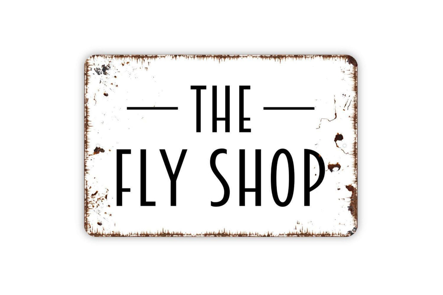 The Fly Shop Sign | Rustic Fishing Cabin Outdoor Decor | Metal Sign or Vinyl Sticker for Lodge Bait Shop Lake House Dock