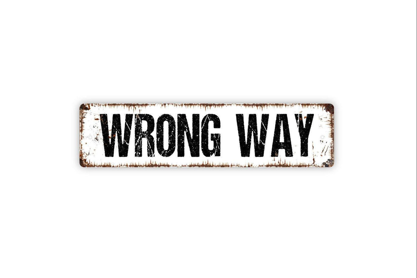 Wrong Way Sign - No Thru Street Private No Trespassing Vinyl Sticker Or  Street Metal Sign or Door Name Plate Plaque