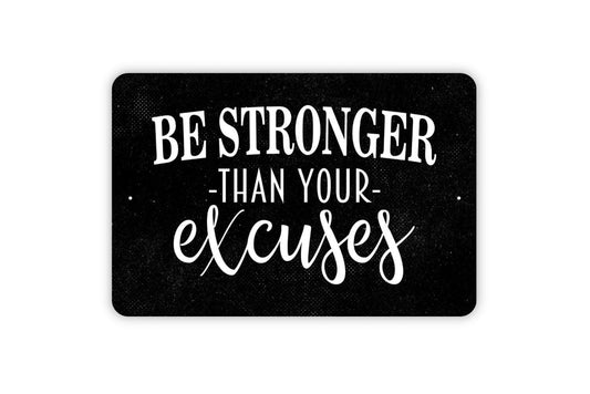 Be Stronger Than Your Excuses Sign - Weight Lifting Fitness Trainer Gym Metal Sign Farmhouse Wall Decor Modern Wall Art