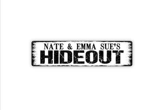 Personalized Hideout Sign - Vinyl Sticker Or  Metal Street Sign or Door Name Plate Plaque