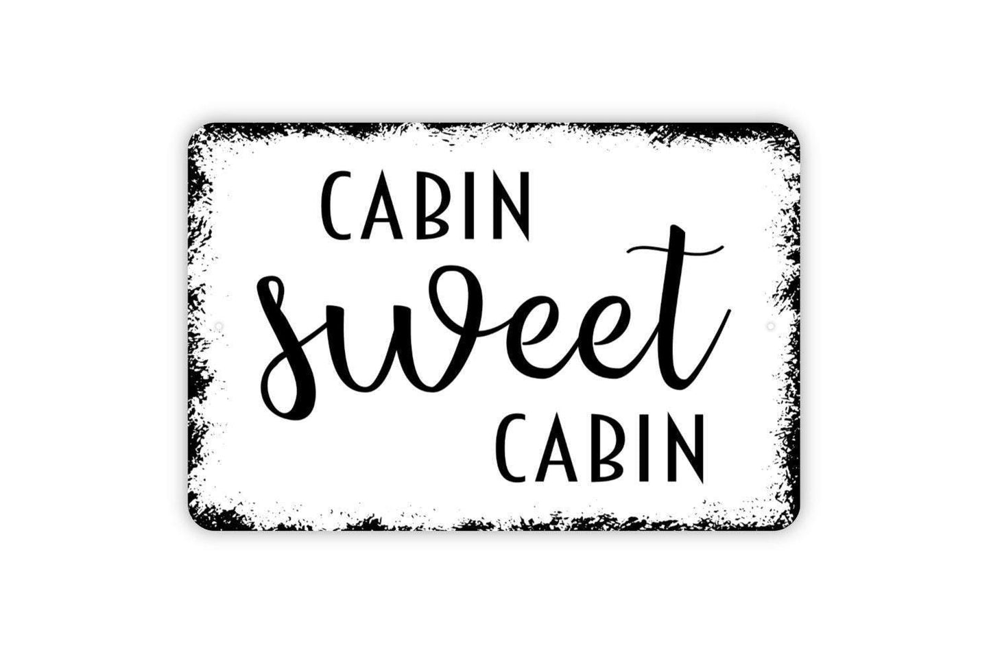 Cabin Sweet Cabin Sign, Metal Sign, Farmhouse Contemporary Modern Wall Metal Sign