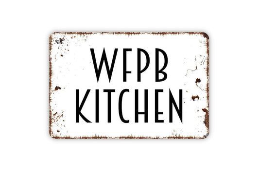 WFPB Kitchen Sign | Whole Food Plant Based Vegan Decor | Metal Sign or Vinyl Sticker for Healthy Kitchen Dining Room Cafe