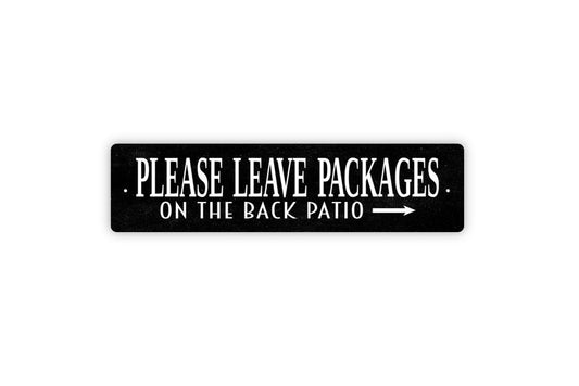 Please Leave Packages On The Back Patio Sign with Arrow – Delivery Driver Drop Off Package Porch Entry Notice – Metal Sign or Sticker