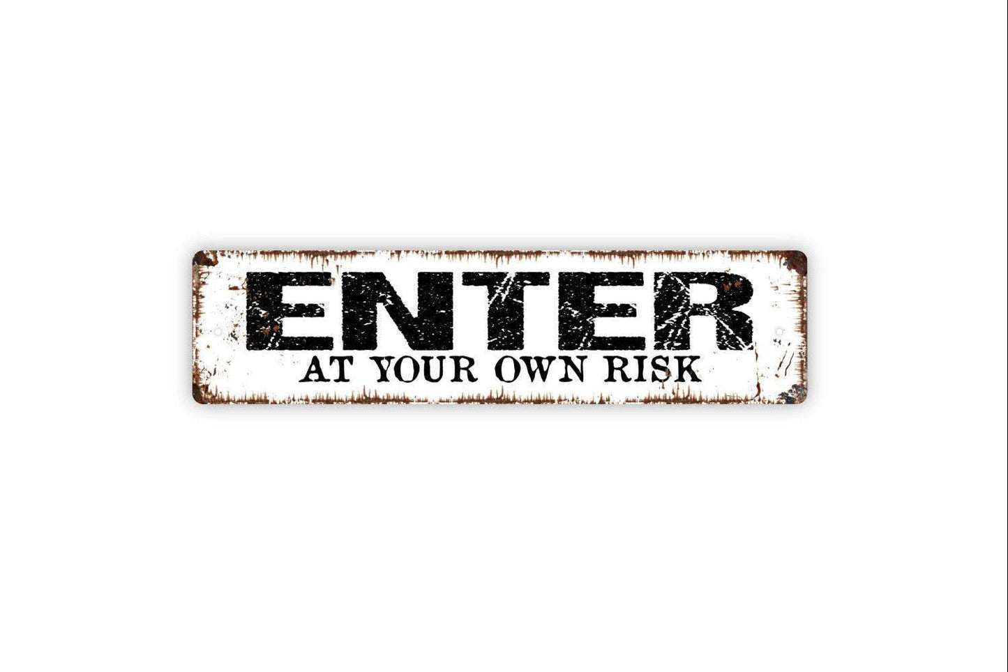 Enter At Your Own Risk Sign - Funny Custom Metal Vinyl Sticker Or  Street Sign or Door Name Plate Plaque