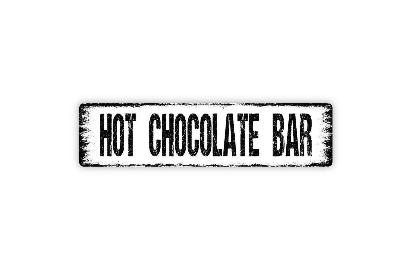 Hot Chocolate Bar Sign - Hot Cocoa Kitchen Pantry Vinyl Sticker Or  Street Metal Sign or Door Name Plate Plaque