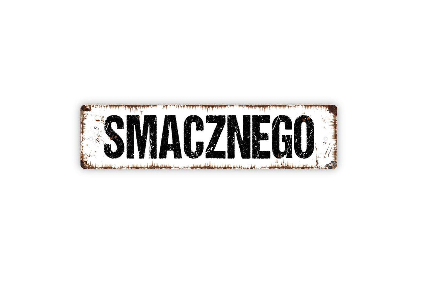 Smacznego Sign - Tasty Bon Appetit Enjoy Your Meal Delicious Polish Poland Pantry Rustic Street Metal Sign or Door Name Plate Plaque
