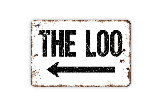 The Loo Sign with Right or Left Arrow Metal Sign, Restroom Farmhouse Style Wall Decor Modern Wall Metal Sign