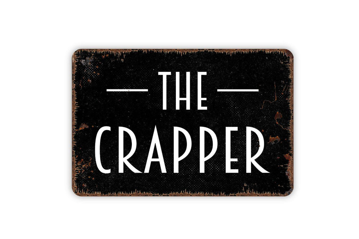 The Crapper Sign - Funny Bathroom Metal Wall Art