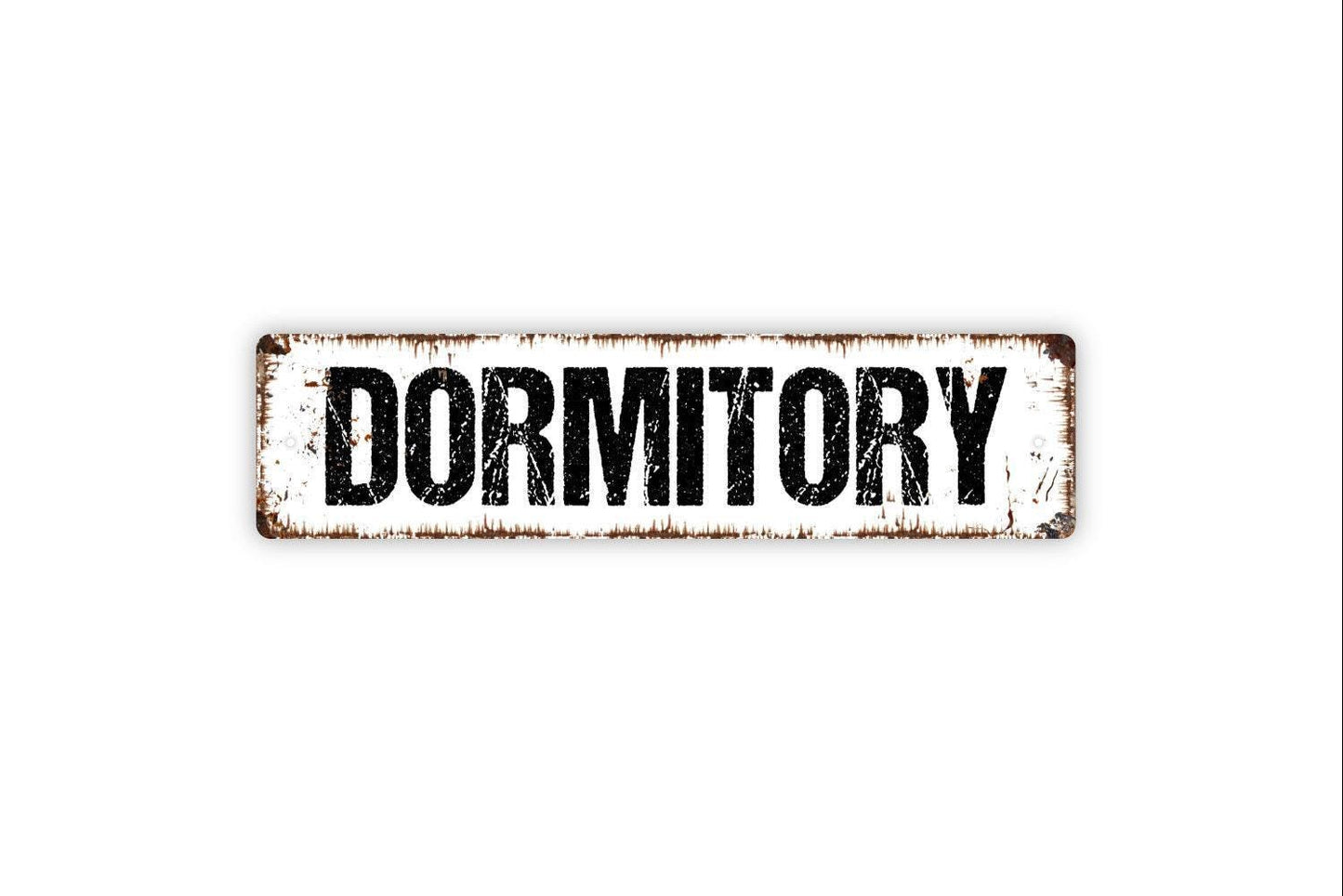 Dormitory Sign - Vinyl Sticker Or  Street Metal Sign or Door Name Plate Plaque