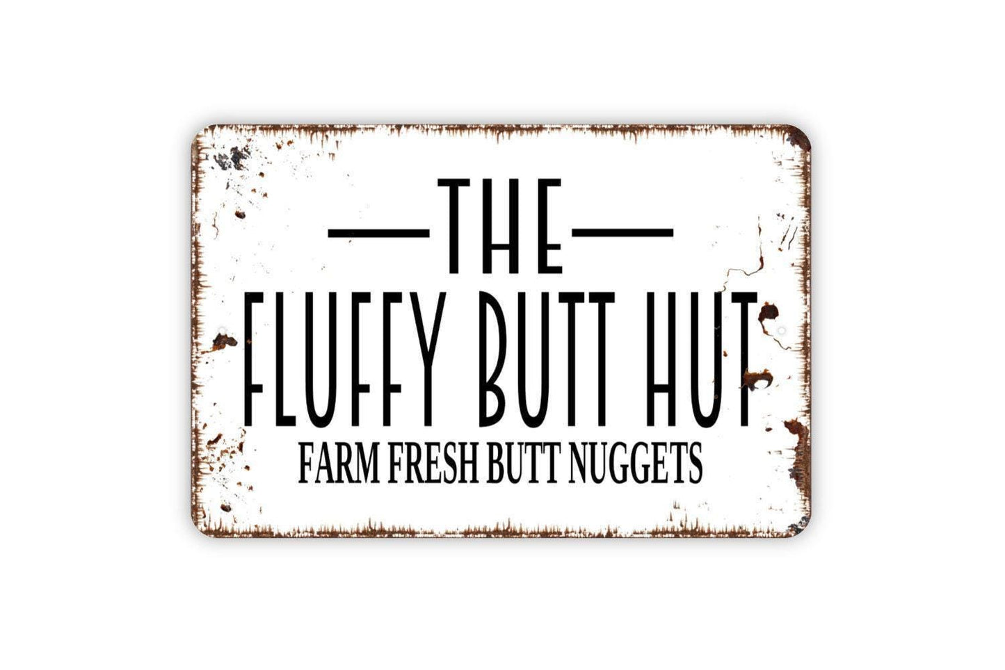 The Fluffy Butt Hut Farm Fresh Butt Nuggets Sign - Metal Chicken or Duck Wall Art