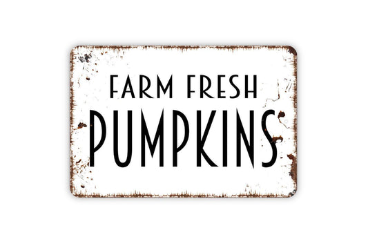 Farm Fresh Pumpkins Sign | Rustic Fall Harvest Autumn Decor | Metal Sign or Vinyl Sticker for Kitchen Porch Garden Market