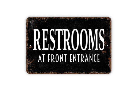 Restrooms At Front Entrance Sign Metal or Vinyl Sticker | Bathroom Direction Sign | Business Restroom Sign | Store or Office Door Sticker