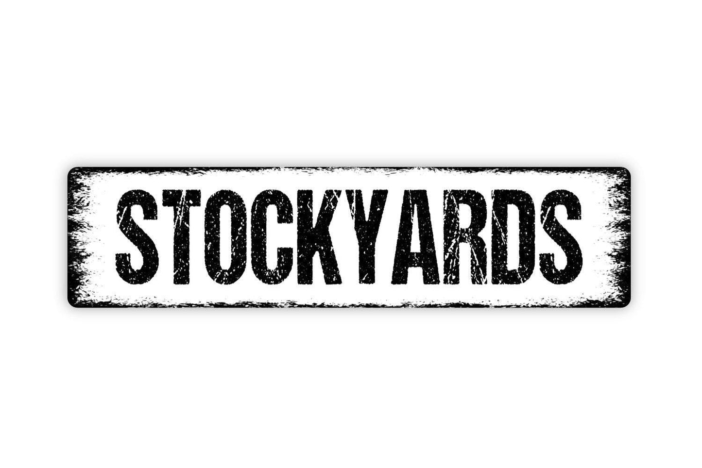 Stockyards Sign - Cattle Ranch Farm Livestock Vinyl Sticker Or  Street Metal Sign or Door Name Plate Plaque