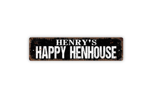 Personalized Happy Henhouse Sign, Custom Metal Sign, Vinyl Sticker Or  Street Sign or Door Name Plate Plaque