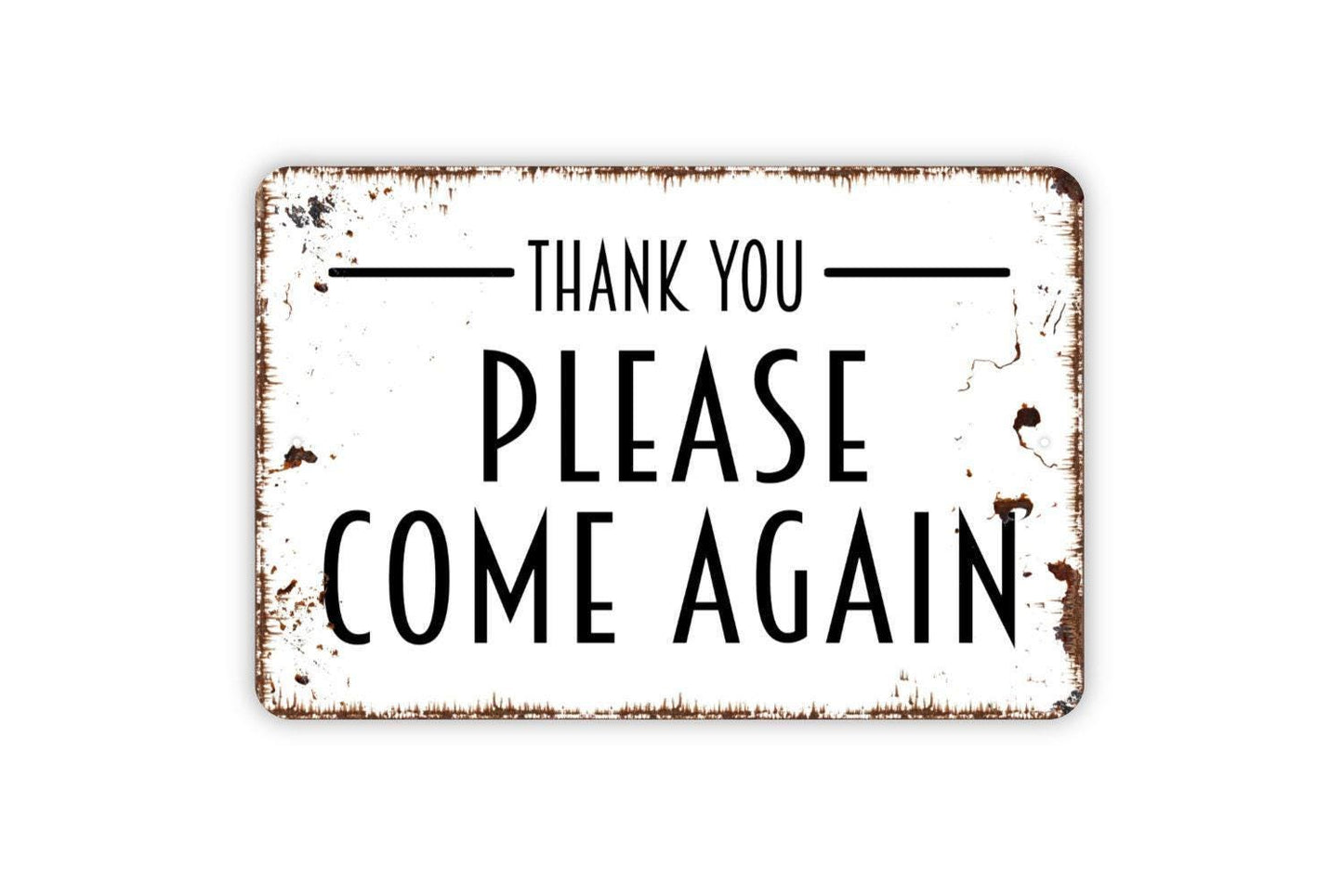 Thank You Please Come Again Sign | Rustic Business Wall Sign for Shop, Café, or Restaurant | Metal Sign or Vinyl Sticker | Welcome Guests
