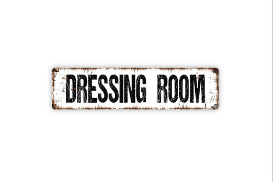 Dressing Room Sign – Rustic Farmhouse Bedroom Closet Door Wall Decor – Boutique Fitting Room Business Sign – Metal Sign or Sticker