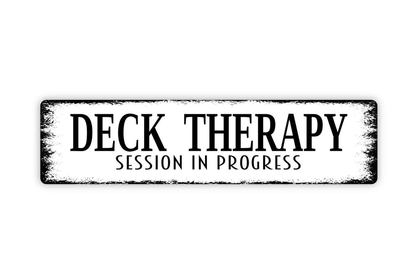 Deck Therapy Session In Progress Sign - Patio Relax Porch Backyard Vinyl Sticker Or  Street Metal Sign or Door Name Plate Plaque