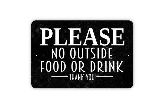 Please No Outside Food Or Drink Thank You Sign | Restaurant Cafe Bar Notice | Metal Sign or Vinyl Sticker for Business Wall Door