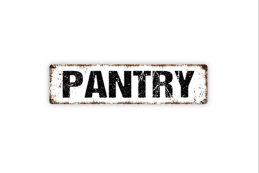 Pantry Sign - Kitchen Cafe Diner Dry Goods Snacks Vinyl Sticker Or  Street Metal Sign or Door Name Plate Plaque