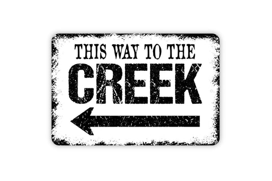 This Way To The Creek with Right or Left Arrow Metal Sign, Farmhouse Style Wall Decor Modern Wall Metal Sign