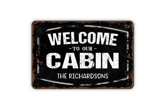 Personalized Welcome To Our Cabin Sign | Custom Rustic Farmhouse Wall Sign for Lake House, Lodge, or Vacation Home | Metal or Vinyl Décor