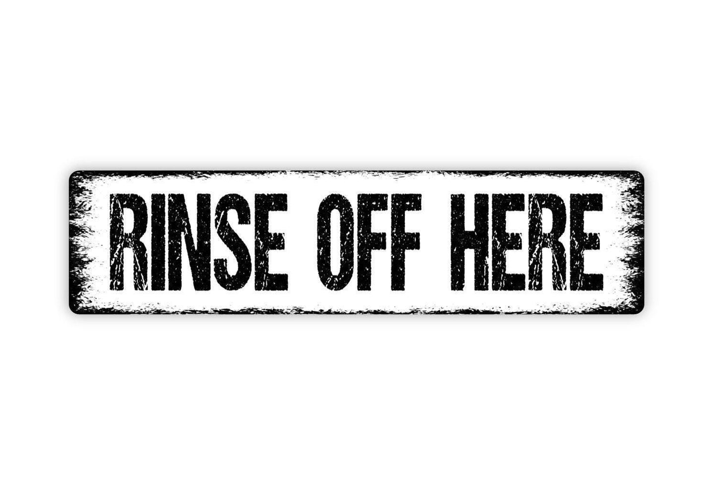 Rinse Off Here Sign - Beach Sand Swimming Pool Hot Tub Spa Shower Wash Vinyl Sticker Or  Street Metal Sign or Door Name Plate Plaque