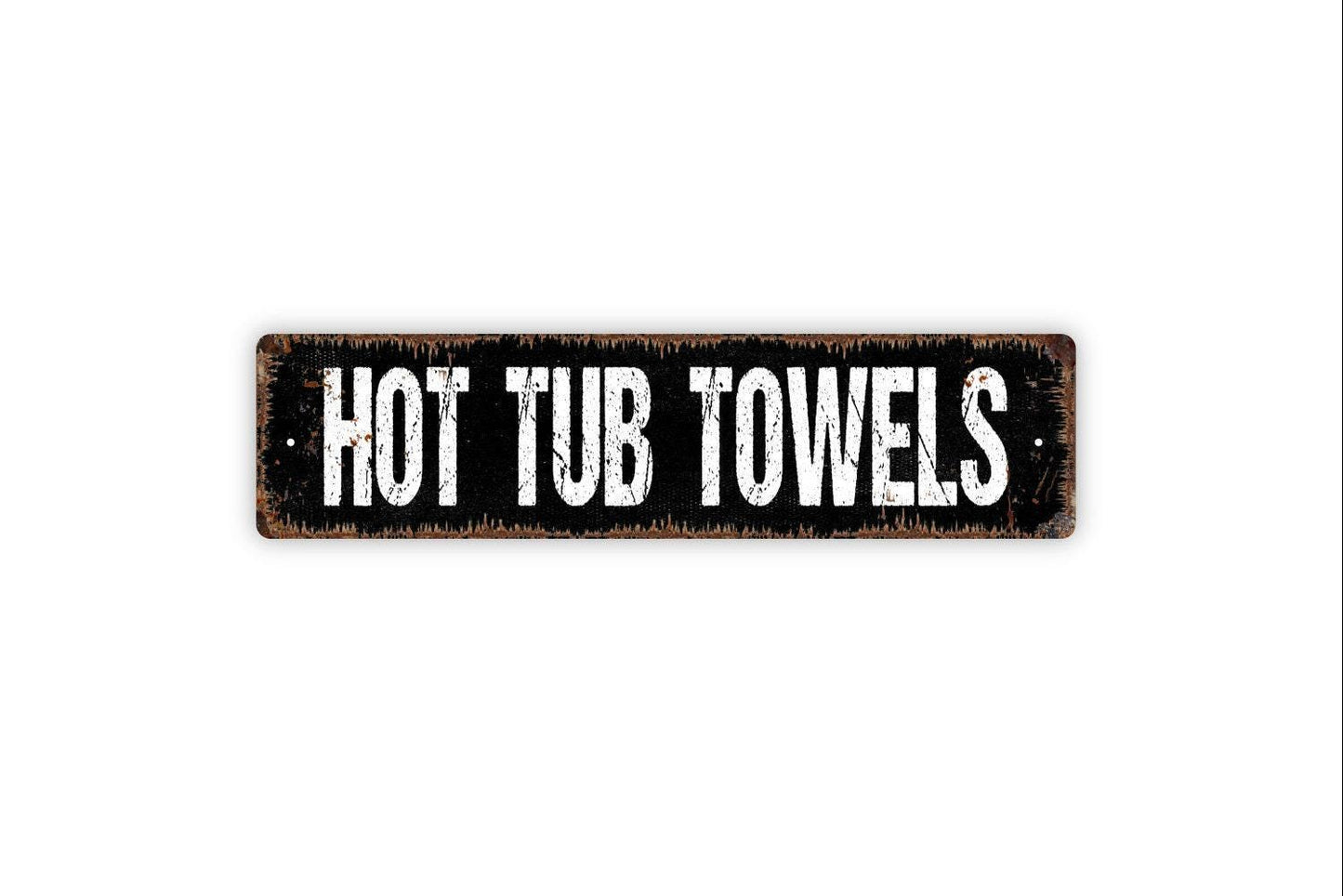 Hot Tub Towels Sign - Welcome To Our Hot Tub Vinyl Sticker Or  Street Metal Sign or Door Name Plate Plaque