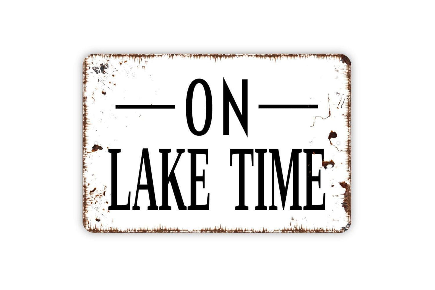On Lake Time Sign - Lake House Metal Wall Art - Indoor or Outdoor