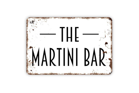 The Martini Bar Sign Metal or Vinyl Sticker | Rustic Home Bar Decor | Cocktail Lounge Sign | Martini Lover Gift | Party Wall Art Sticker
