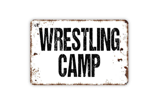 Wrestling Camp Sign | Metal Wall Sign or Vinyl Sticker | Sports Room, Gym, Training Center, or Bedroom Decor | Multiple Size Options