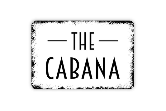 The Cabana Sign – Coastal Beach House Wall Decor – Poolside or Patio Wall Art – Tropical Backyard Sign – Metal Sign or Vinyl Sticker