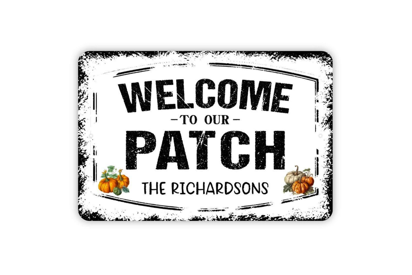 Personalized Welcome To Our Patch Sign - Custom Pumpkin Patch Harvest Autumn Fall Festival Metal Wall Art Indoor Or Outdoor