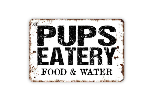 Pups Eatery Food and Water Sign | Cute Dog Feeding Station Wall Sign | Pet Kitchen or Mudroom Décor | Metal Pet Sign or Vinyl Sticker Gift