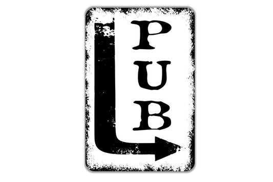 Pub Sign with Arrow – Rustic Bar Pub Tavern Wall Decor – Funny Man Cave Game Room Drinking Sign – Metal Sign or Sticker