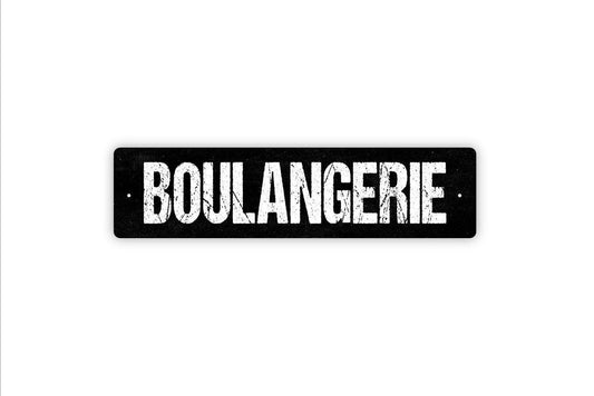 Boulangerie Sign - French Bakery Chef Baked Goods Kitchen Pantry Cafe Vinyl Sticker Or  Street Metal Sign or Door Name Plate Plaque