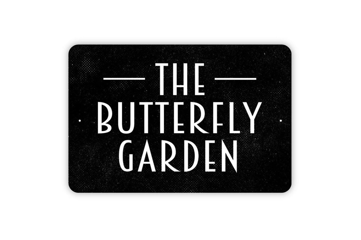 The Butterfly Garden Sign - Metal Indoor or Outdoor Wall Art