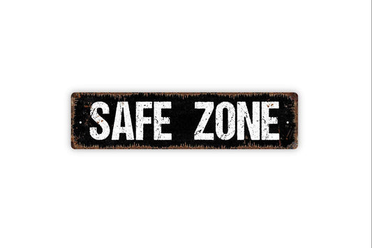 Safe Zone Sign - Relax Zen Safety Vinyl Sticker Or  Street Metal Sign or Door Name Plate Plaque