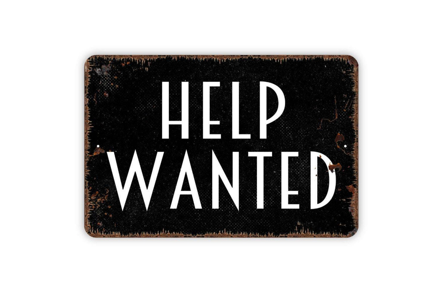 Help Wanted Sign - Indoor or Outdoor Metal Wall Art