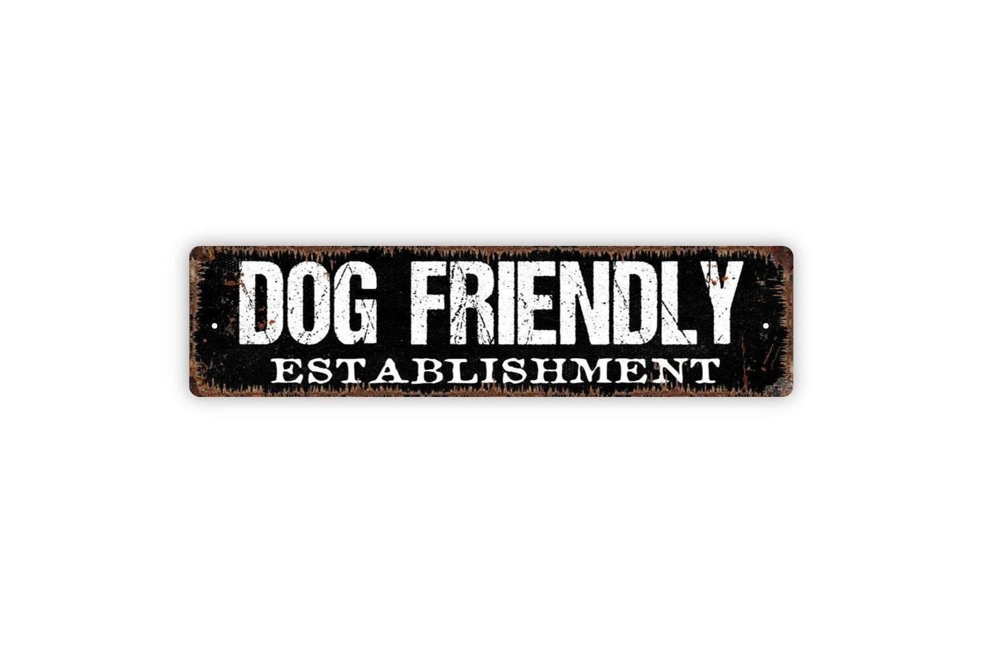 Dog Friendly Establishment Sign - Puppy Pup K9 Pet Lover Vinyl Sticker Or  Street Metal Sign or Door Name Plate Plaque