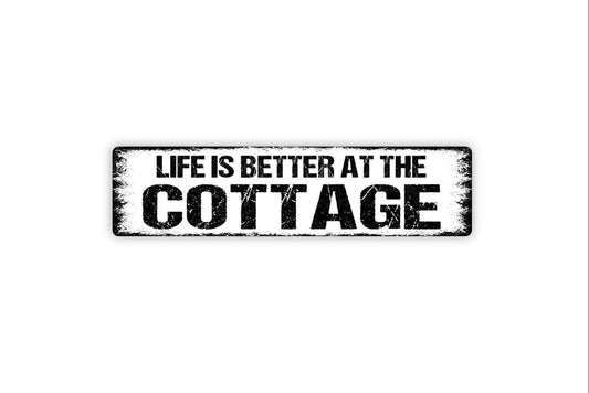 Life Is Better At The Cottage Sign | Rustic Cabin Wall Decor | Lake House or Lodge Sign | Custom Metal Sign or Vinyl Sticker | Country Art