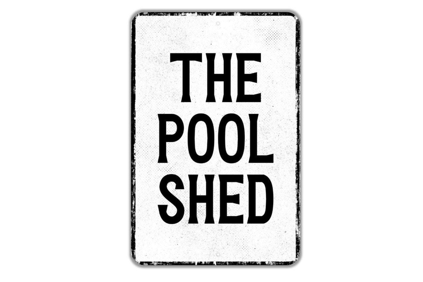 The Pool Shed Sign Metal Wall Art or Vinyl Sticker for Pool House, Backyard, Patio, Outdoor Storage, Summer Retreat, Rustic Wall Decor