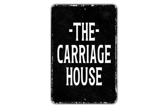The Carriage House Sign Metal Wall Art or Vinyl Sticker for Home, Garage, Barn, Guest House, Rustic Farmhouse Decor, Vintage Style Wall Sign