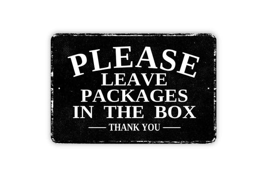 Please Leave Packages In The Box Thank You Sign | Delivery Instructions Sign | Metal Sign or Vinyl Sticker for Home or Business