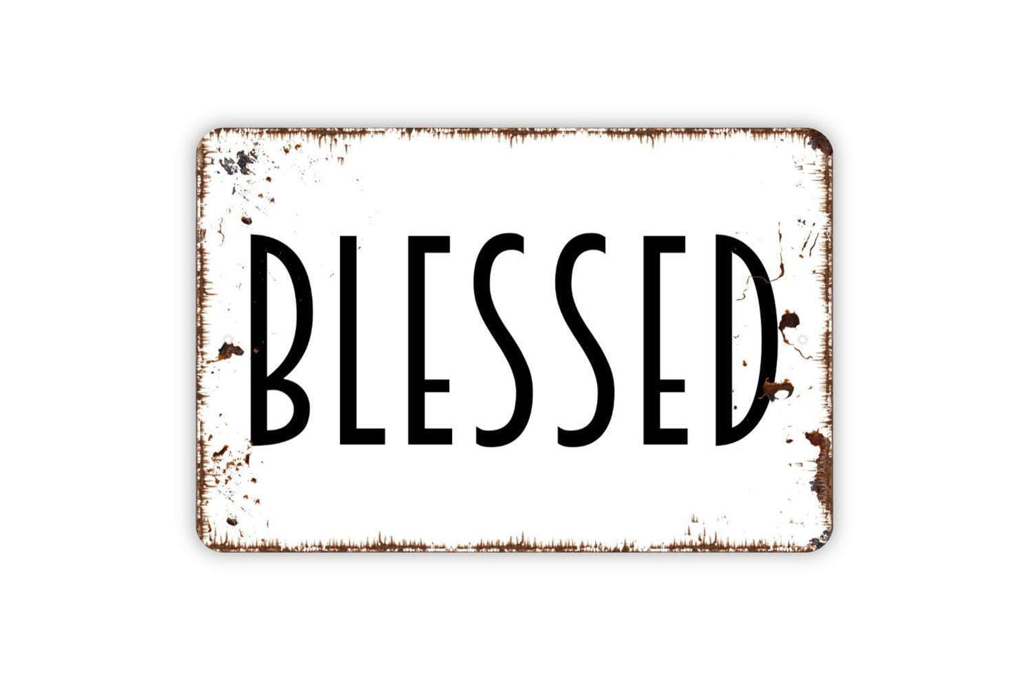 Blessed Sign - Inspirational Affirmation Metal Wall Art - Indoor or Outdoor