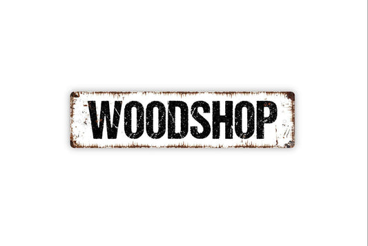 Woodshop Sign Personalized Workshop Wall Decor | Garage Shop Metal Sign or Vinyl Sticker for Woodworkers
