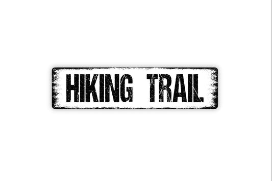 Hiking Trail Sign - Path Walk Jog Bike Hike Wilderness Mountain Trail Marker Vinyl Sticker Or  Street Metal Sign or Door Name Plate Plaque