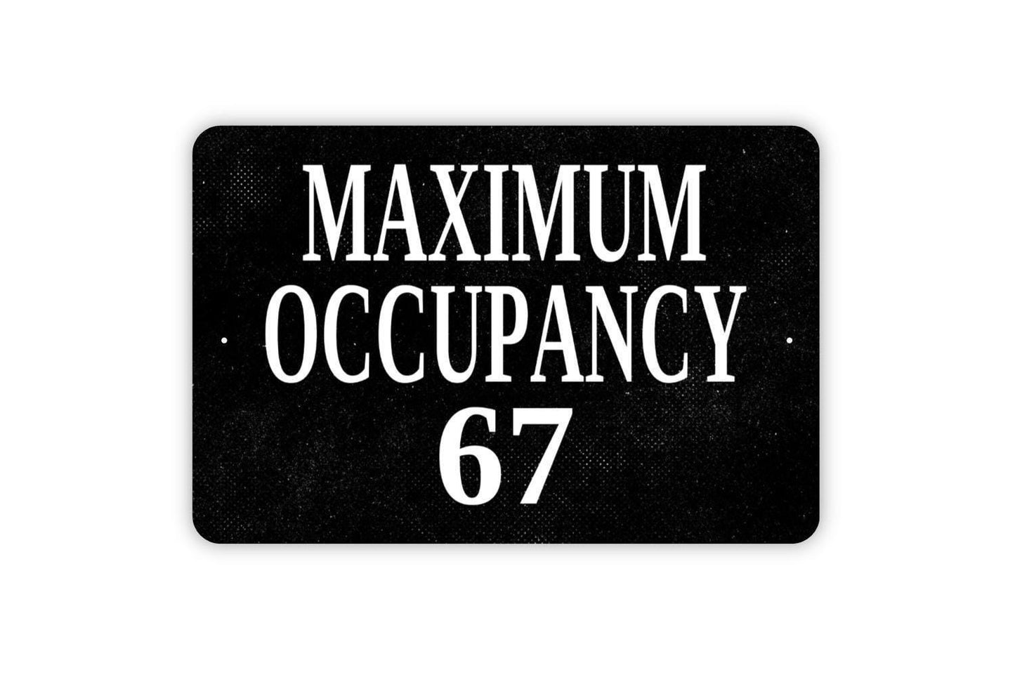 Maximum Occupancy Sign | Rustic Safety Wall Decor | Business or Office Sign | Custom Metal Sign or Vinyl Sticker | Workplace Wall Art