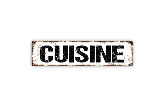 Cuisine Sign - Vinyl Sticker Or  Metal Street Sign or Door Name Plate Plaque